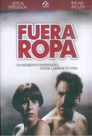 Fuera ropa se film streaming