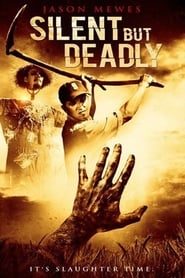 Silent But Deadly Film Streaming HD