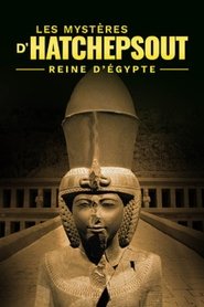 Les Mystères du Temple d'Hatchepsout, Reine d'Egypte (2023) Les Mystères du Temple d'Hatchepsout, Reine d'Egypte (2023)