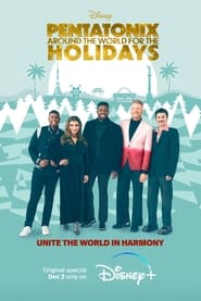 مشاهدة فيلم Pentatonix: Around the World for the Holidays 2022 مترجم