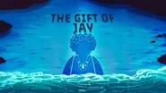 The Gift of Jay