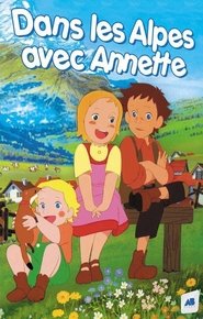 Story of the Alps: My Annette Story of the Alps: My Annette