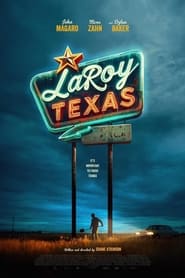 مشاهدة فيلم LaRoy, Texas 2024 مترجم