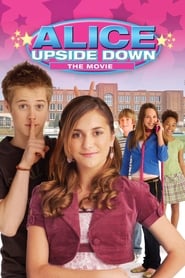 مشاهدة فيلم Alice Upside Down 2007