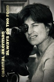 Chantal Akerman: Always on the Road (2024) Chantal Akerman: Always on the Road (2024)