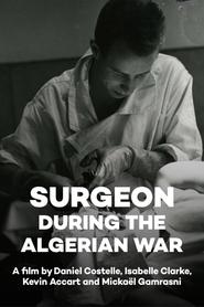 Surgeon during the Algerian War (2012) Surgeon during the Algerian War (2012)