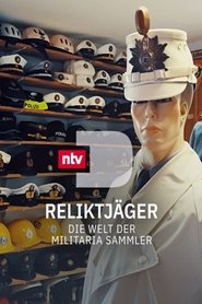 Reliktjäger – Die Welt der Militaria Sammler
