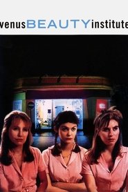 Venus Beauty Institute film streaming Venus Beauty Institute se film streaming