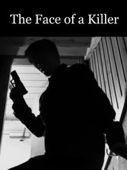The Face of a Killer (2021) The Face of a Killer (2021)