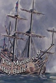 The Mystery of Bay Bulls (1979) The Mystery of Bay Bulls (1979)
