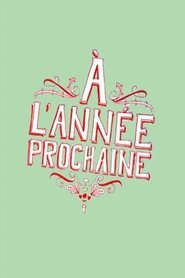 A l’année prochaine! A l’année prochaine!