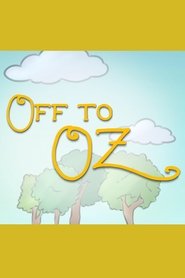 Off to Oz (2017) Off to Oz (2017)