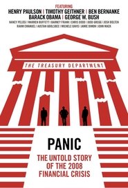Panic: The Untold Story of the 2008 Financial Crisis Panic: The Untold Story of the 2008 Financial Crisis