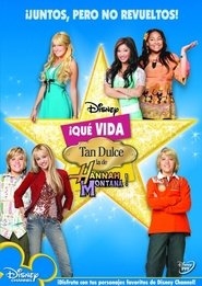 ¡Qué vida tan dulce la de Hannah Montana!: Juntos, pero no revueltos