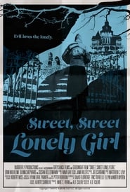 Sweet, Sweet Lonely Girl Film streamiz