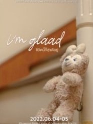 I'm glaad ชีวิตนี้ก็สุขดีอยู่