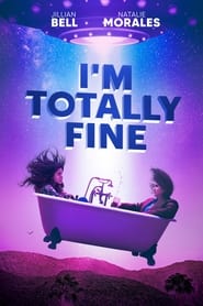 مشاهدة فيلم I’m Totally Fine 2022 مترجم