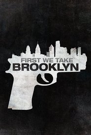First We Take Brooklyn en streaming