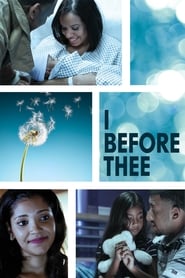 Watch I Before Thee 2018 Full Movie