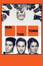 مشاهدة فيلم Run This Town 2019 مترجم