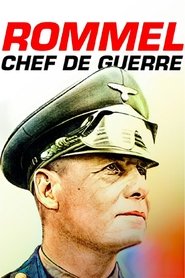 Rommel, chef de guerre (2019) Rommel, chef de guerre (2019)