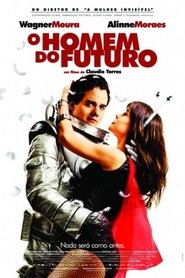 O Homem do Futuro (2011) O Homem do Futuro (2011)