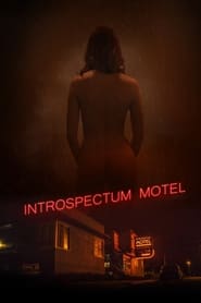 مشاهدة فيلم Introspectum Motel 2021 مترجم
