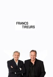 Les francs-tireurs Les francs-tireurs