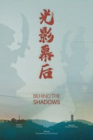 Behind the Shadows (2025) Behind the Shadows (2025)