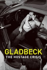 مشاهدة الوثائقي Gladbeck: The Hostage Crisis 2022 مترجم