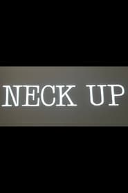 Neck Up