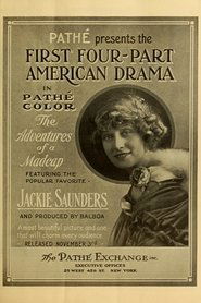 The Adventures of a Madcap (1915) The Adventures of a Madcap (1915)