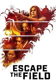 مشاهدة فيلم Escape the Field 2022 مترجم – مدبلج