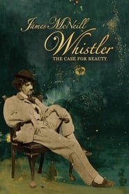James McNeill Whistler and the Case for Beauty se film streaming
