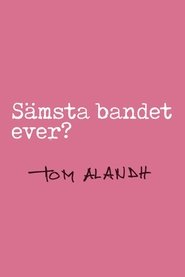 Sämsta bandet ever? (2015) Sämsta bandet ever? (2015)