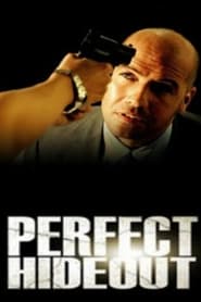 Perfect Hideout Ver Descargar Películas en Streaming Gratis en Español