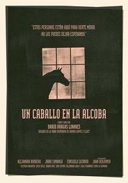 Un caballo en la alcoba (2024) Un caballo en la alcoba (2024)