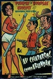 Download ¡Ay chaparros... como abundan! streame filmer på nett