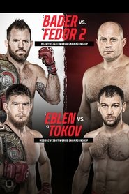 Bellator 290: Bader vs. Fedor 2 (2023) Bellator 290: Bader vs. Fedor 2 (2023)
