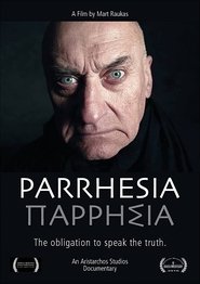 Parrhesia: Obligation to Speak the Truth (2015) Parrhesia: Obligation to Speak the Truth (2015)