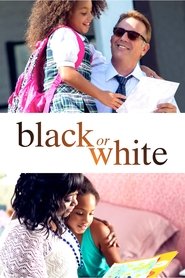 Watch Black or White (2014)