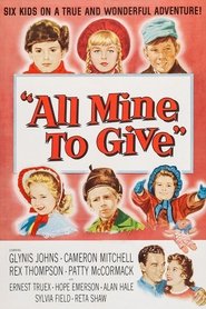All Mine To Give All Mine To Give