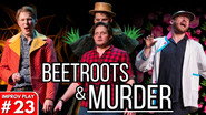 Beetroots & Murder