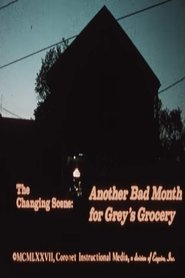 Another Bad Month for Grey's Grocery (1977) Another Bad Month for Grey's Grocery (1977)