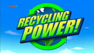 Recycling Power!