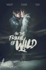 مشاهدة فيلم On the Fringe of Wild 2021 مترجم