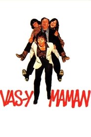 Vas-y maman