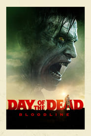 Day of the Dead: Bloodline Film en Streaming