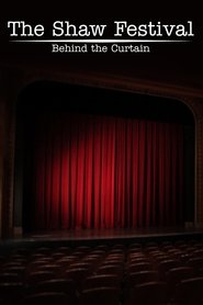 The Shaw Festival: Behind the Curtain (2013) The Shaw Festival: Behind the Curtain (2013)