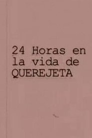 24 horas en la vida de Querejeta (2012) 24 horas en la vida de Querejeta (2012)